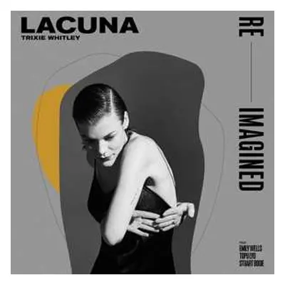 LP Trixie Whitley: Lacuna Re-Imagined LTD | CLR