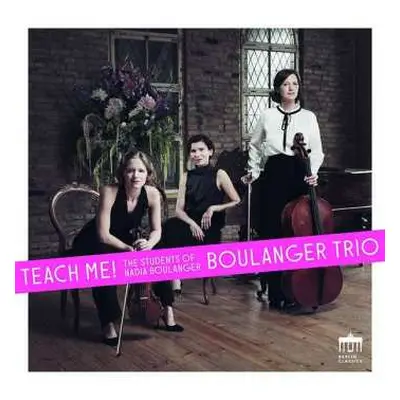 CD Jean Françaix: Boulanger Trio - Teach Me!