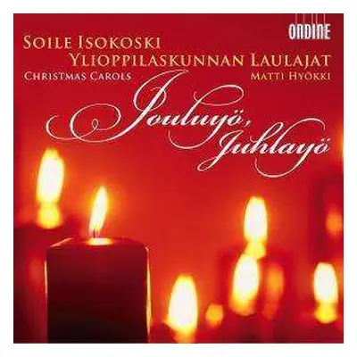 CD Soile Isokoski: Jouluyö, Juhlayö - Christmas Carols