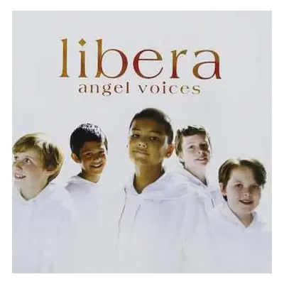 CD Libera: Angel Voices: Libera in Concert