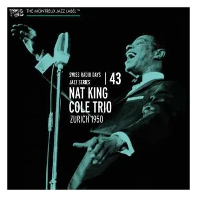 CD The Nat King Cole Trio: Zurich 1950