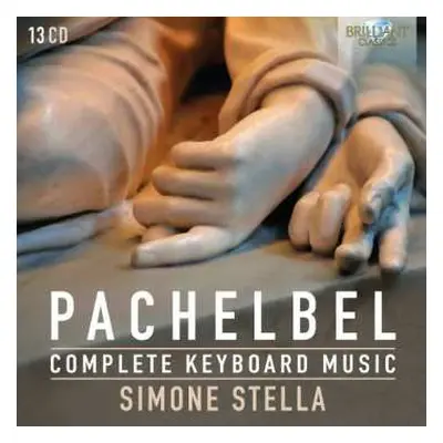 13CD/Box Set Johann Pachelbel: Complete Keyboard Music