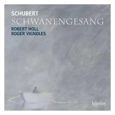 CD Franz Schubert: Schwanengesang