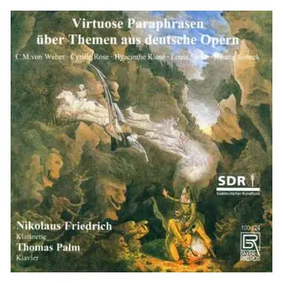 CD Carl Maria von Weber: Nikolaus Friedrich - Virtuose Paraphrasen