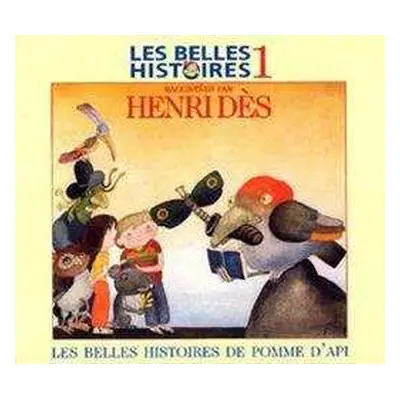 CD Henri Des: Les Belles Histoires De Pomme D'Api 1