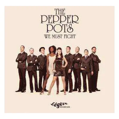 CD The Pepper Pots: We Must Fight