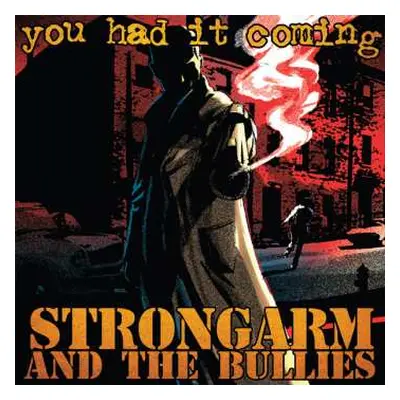 LP Strongarm And The Bullies: You Had It Coming (Ultimate Edition) CLR