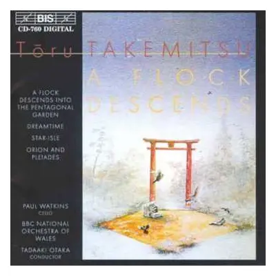 CD Toru Takemitsu: A Flock Descends