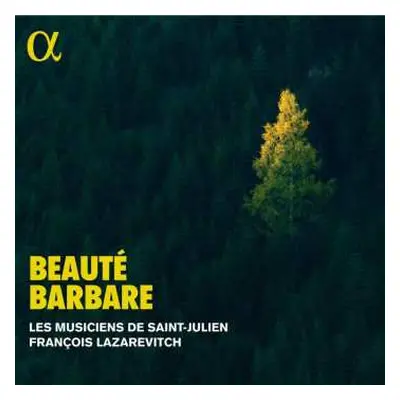 CD Georg Philipp Telemann: Les Musiciens De Saint-julien - Beaute Barbare