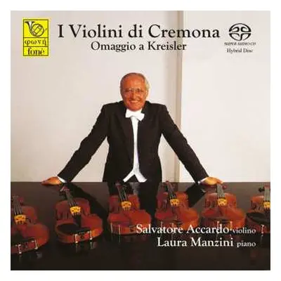 SACD Salvatore Accardo: I Violini Di Cremona (Omaggio A Kreisler - Volume II)