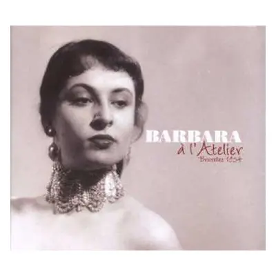 CD Barbara: À L'Atelier, Bruxelles 1954 DIGI