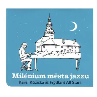 CD Karel Růžička: Milénium Města Jazzu