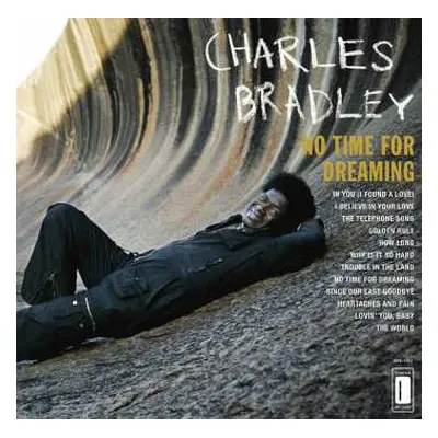 CD Charles Bradley: No Time For Dreaming