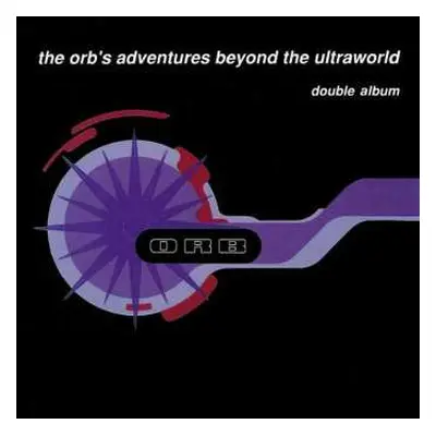 2LP The Orb: The Orb's Adventures Beyond The Ultraworld