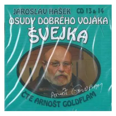 2CD Jaroslav Hašek: Osudy Dobrého Vojáka Švejka (CD 13 & 14)