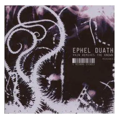 CD Ephel Duath: Pain Remixes The Known