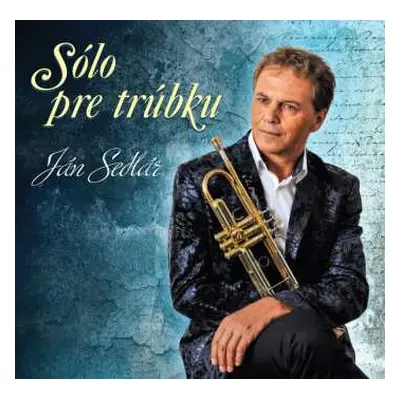 CD Ján Sedlár: Sólo pre trúbku