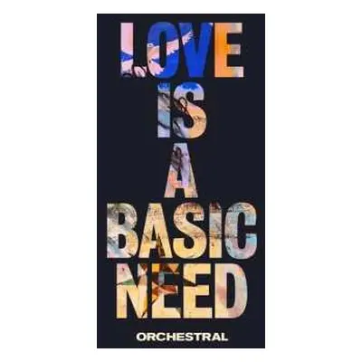 LP Embrace: Love Is A Basic Need (Orchestral)