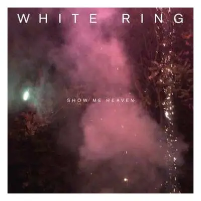 LP White Ring: Show Me Heaven