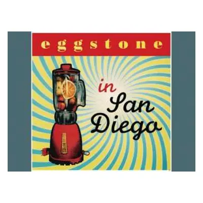 LP Eggstone: In San Diego