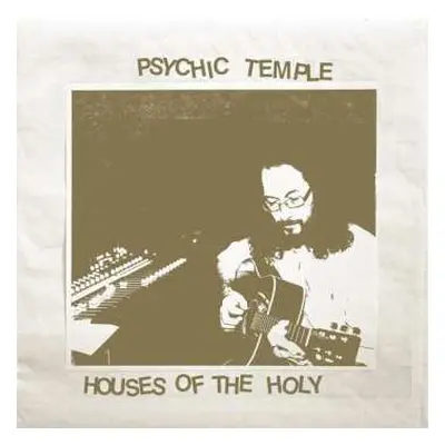 2LP Psychic Temple: Houses Of The Holy