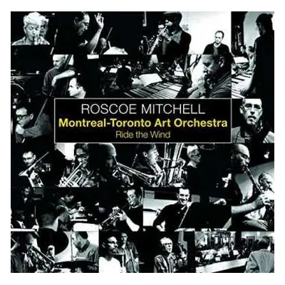 CD Roscoe Mitchell: Ride The Wind