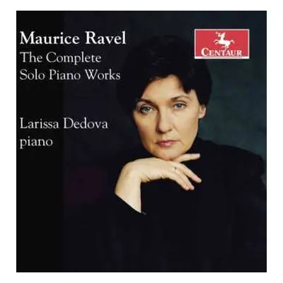 2CD Maurice Ravel: The Complete Solo Piano Works