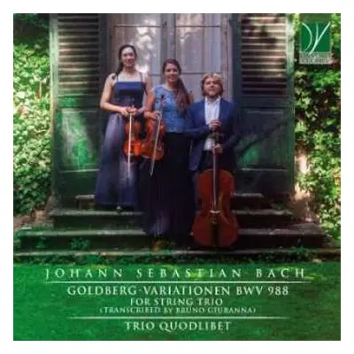 CD Trio Quodlibet: Goldberg-variationen Bwv 988 Für Streichtrio