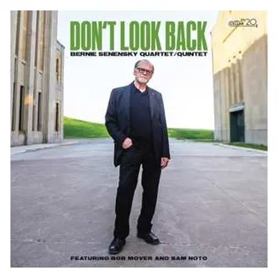 CD Bernie Senensky Quartet/Quintet: Don't Look Back