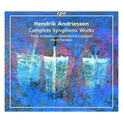 4CD Hendrik Andriessen: Sämtliche Symphonische Werke