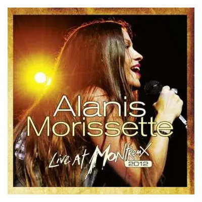 2LP Alanis Morissette: Live At Montreux 2012 LTD