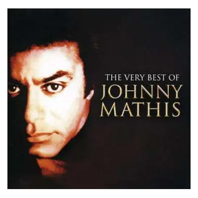 CD Johnny Mathis: The Very Best Of Johnny Mathis