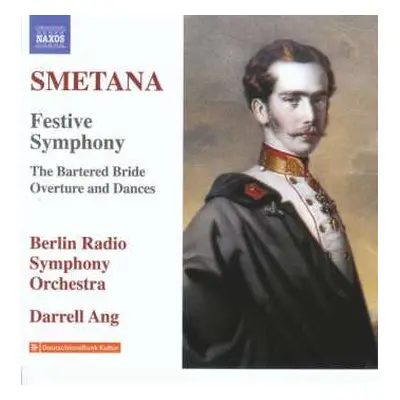 CD Bedřich Smetana: Festive Symphony; The Bartered Bride Overture And Dances