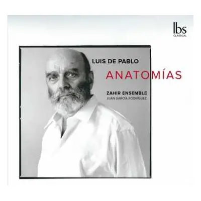 CD Luis de Pablo: Anatomías