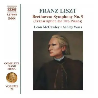 CD Franz Liszt: Beethoven: Symphony No. 9 (Transcription For Two Pianos)