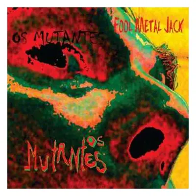 CD Os Mutantes: Fool Metal Jack