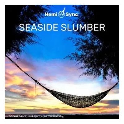 CD Steven Halpern & Hemi-sync: Seaside Slumber