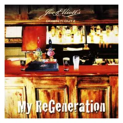 CD Joe Elliott's Down 'N' Outz: My Regeneration