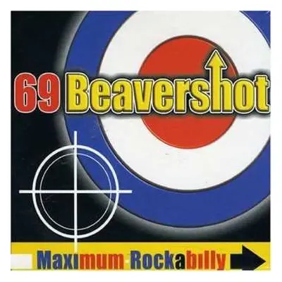 CD 69 Beavershot: Maximum Rockabilly