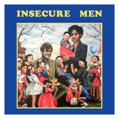 LP Insecure Men: Insecure Men