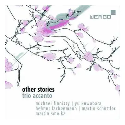 CD Helmut Lachenmann: Trio Accanto - Other Stories