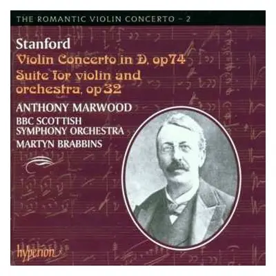 CD Charles Villiers Stanford: Violin Concerto In D, Op. 74 / Suite For Violin And Orchestra, Op.