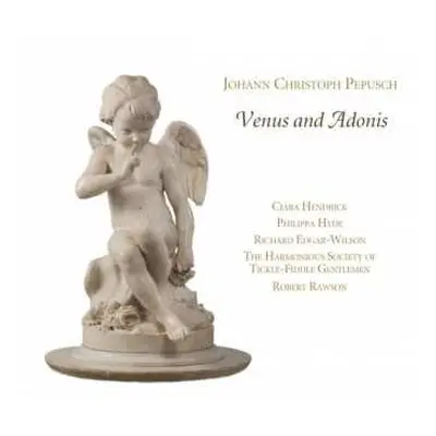 CD Johann Christoph Pepusch: Venus And Adonis