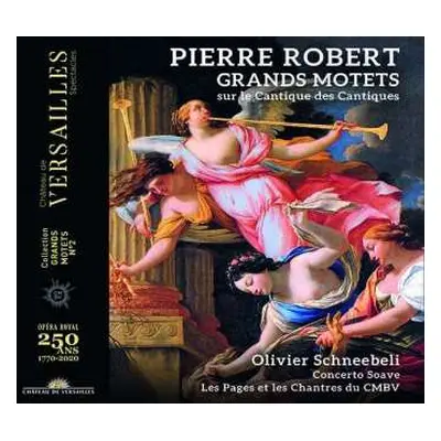 CD Olivier Schneebelli: Grands Motets Sur Le Cantique Des Cantiques