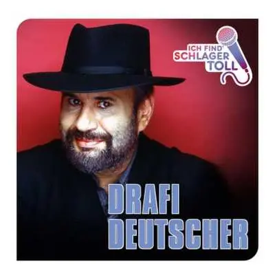 CD Drafi Deutscher: Ich Find' Schlager Toll