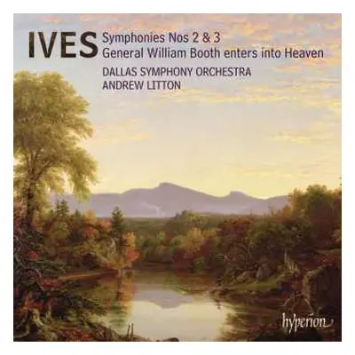 CD Charles Ives: Symphonies 2 & 3 - General William Booth Enters Into Heaven