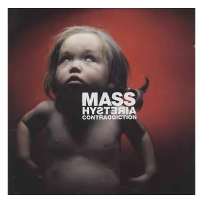 2LP Mass Hysteria: Contraddiction