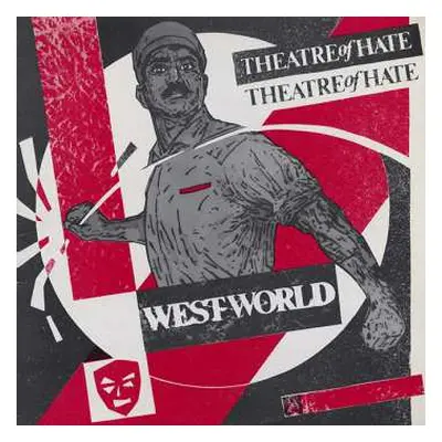 LP Theatre Of Hate: Westworld