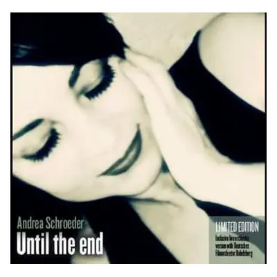 SP Andrea Schroeder: Until The End LTD