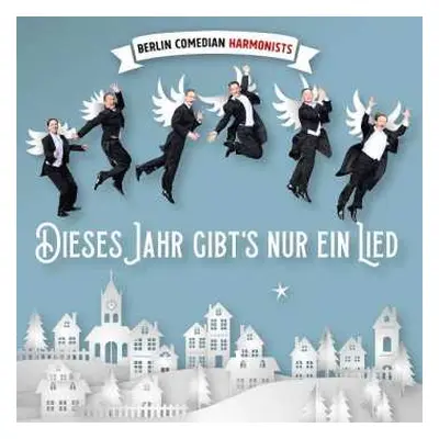 CD Berlin Comedian Harmonists: Dieses Jahr Gibt's Nur Ein Lied